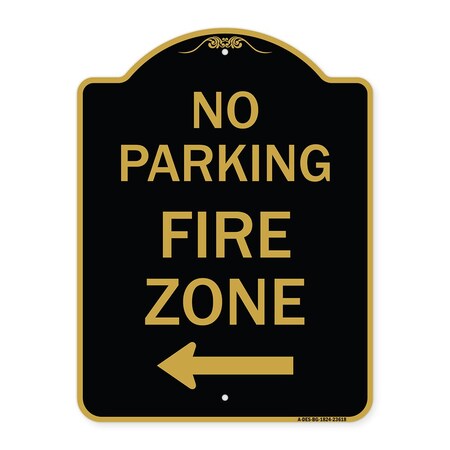 Signmission No Parking Fire Zone W/ Left Arrow, Black & Gold Aluminum Sign, 18" x 24", BG-1824-23618 A-DES-BG-1824-23618